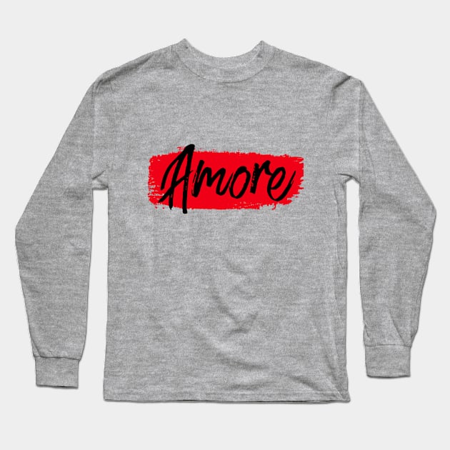 Amore text with red background Long Sleeve T-Shirt by TeeLover